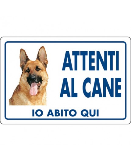 ATTENTI AL CANE IO ABITO QUI